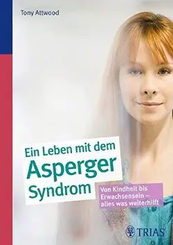 Ein ganzes Leben mit dem Asperger-Syndrom